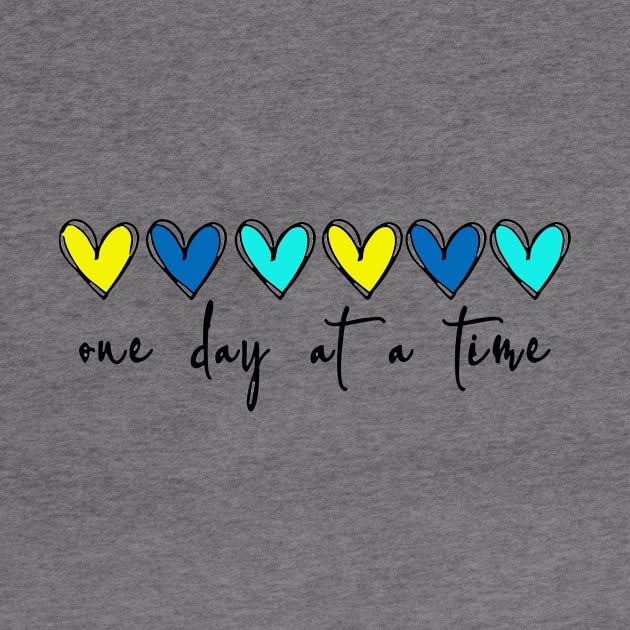 One Day at a Time Hearts Encouragement Mental Health Awareness by inksplashcreations